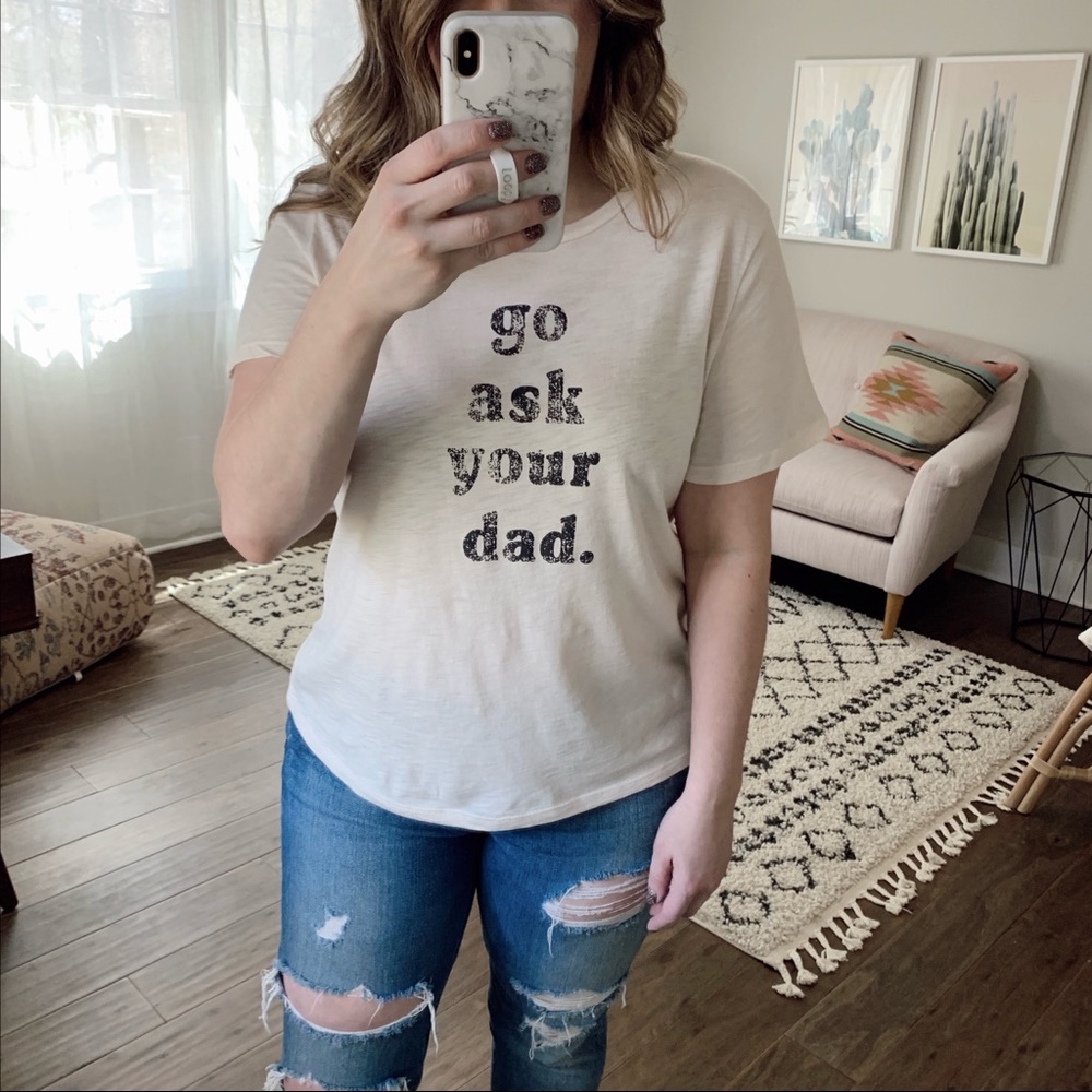 Go Ask Your Dad Graphic Tee S Last One! - Picture 2 of 8
